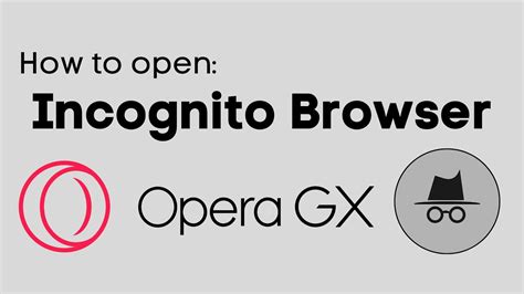 how to incognito on opera gx and exploring the benefits of private browsing